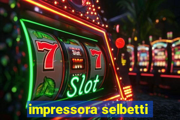 impressora selbetti